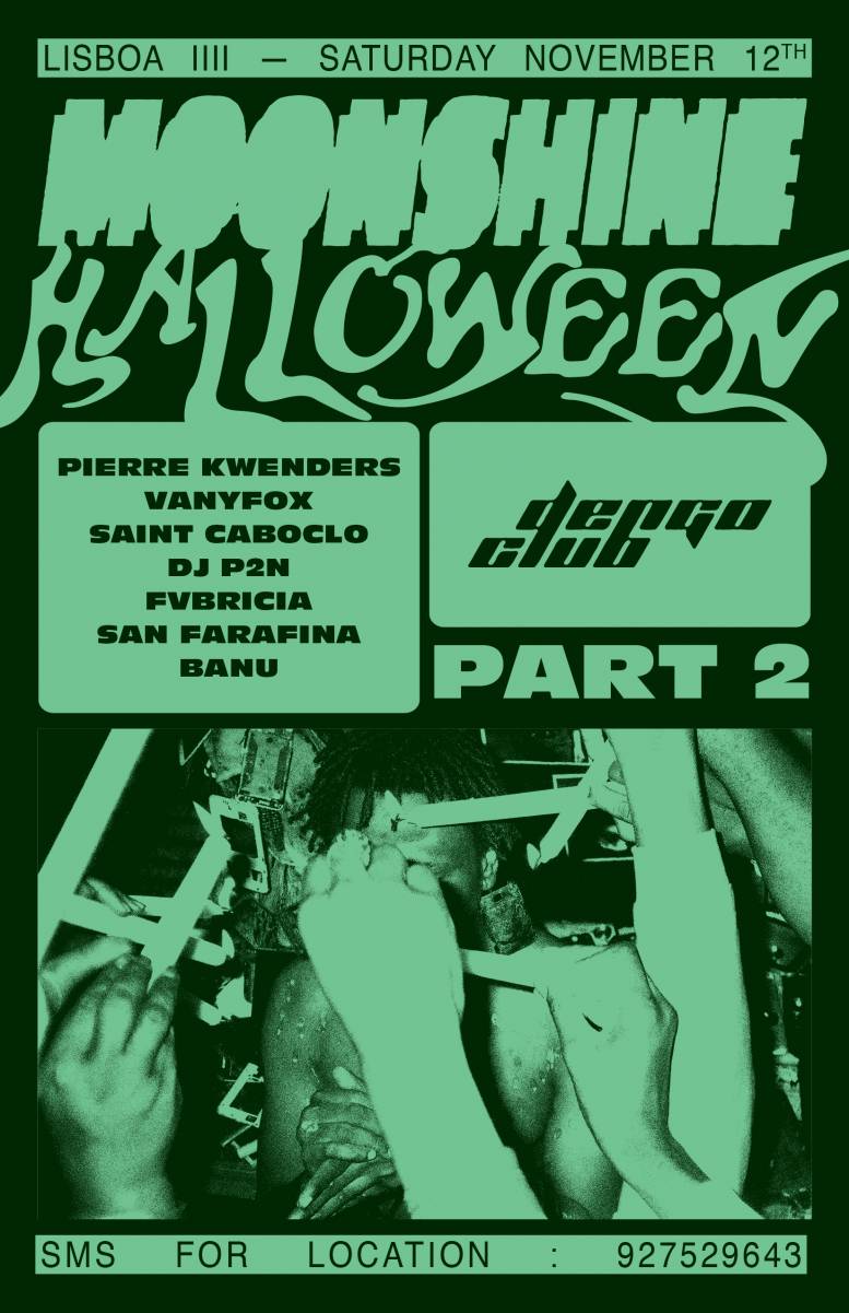 Moonshine Lisboa IV – Halloween x Dengo – Part 2