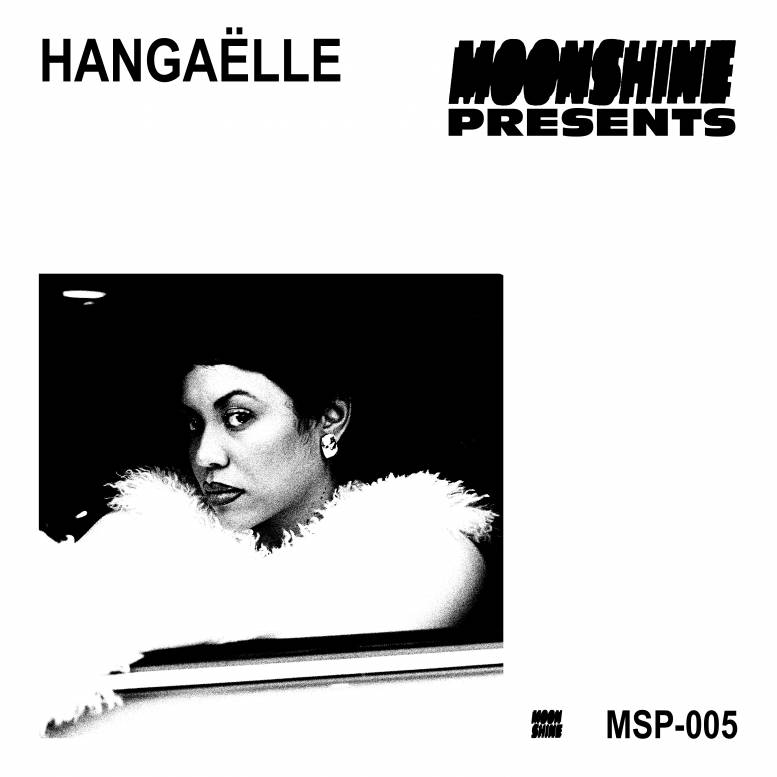Moonshine Presents 005: Hangaëlle (DJ Mix)