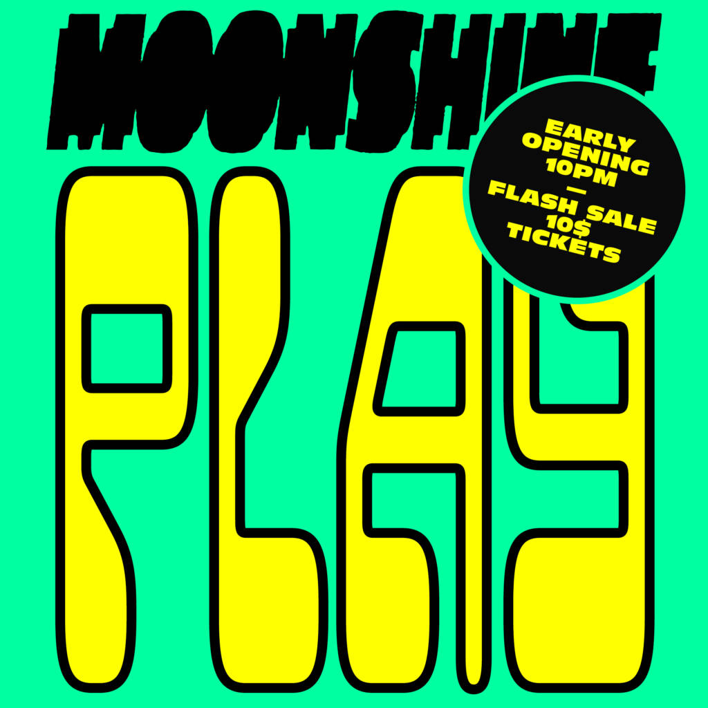 Moonshine PLAY - "BEFORE MIDNIGHT" FLASH SALE